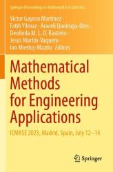 Mathematical Methods for Engineering Applications : ICMASE 2023, Madrid, Spain, July 12-14