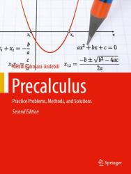 Precalculus : Practice Problems, Methods, and Solutions