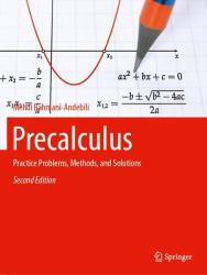 Precalculus : Practice Problems, Methods, and Solutions