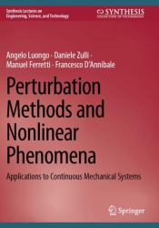 Perturbation Methods and Nonlinear Phenomena : Applications to Continuous Mechanical Systems