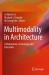 Multimodality in Architecture : Collaboration, Technology and Education
