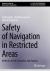Safety of Navigation in Restricted Areas : Methods of Risk Estimation and Analysis
