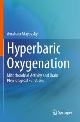 Hyperbaric Oxygenation : Mitochondrial Activity and Brain Physiological Functions