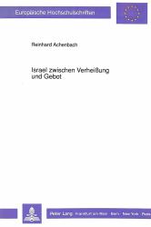 Israel Zwischen Verheibung und Gebot : Literarkritische Untersuchungen Zu Deuteronomium 5-11