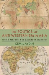 Politics of Anti-Westernism in Asia