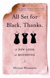 All Set for Black, Thanks : A New Look at Mourning