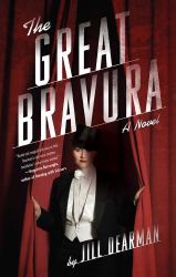 The Great Bravura : A Novel
