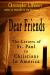 Dear Friends : The Letters of St. Paul to Christians in America