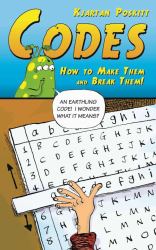 Codes : How to Make Them and Break Them!