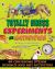 Totally Gross Experiments and Activities : 66 Gruesome STEAM Science and Art Activities