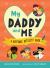My Daddy and Me : A Keepsake Activity Book (a Keepsake Activity Book (Fill-In-the-Blank Gift for Kids to Give to Their Dads)