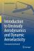 Introduction to Unsteady Aerodynamics and Dynamic Aeroelasticity Introduction to Unsteady Aerodynamics and Dynamic Aeroelasticity