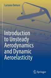 Introduction to Unsteady Aerodynamics and Dynamic Aeroelasticity