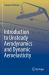 Introduction to Unsteady Aerodynamics and Dynamic Aeroelasticity