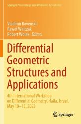 Differential Geometric Structures and Applications : 4th International Workshop on Differential Geometry, Haifa, Israel, May 10-13 2023