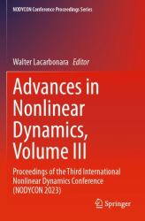 Advances in Nonlinear Dynamics, Volume III : Proceedings of the Third International Nonlinear Dynamics Conference (NODYCON 2023)