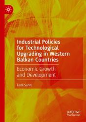 Industrial Policies for Technological Upgrading in Western Balkan Countries : Economic Growth and Development