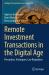Remote Investment Transactions in the Digital Age : Perception, Techniques, Law Regulation