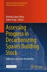 Assessing Progress in Decarbonizing Spain's Building Stock : Indicators and Data Availability