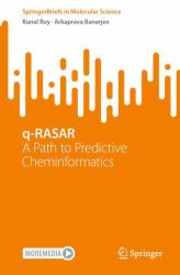 q-RASAR : A Path To Predictive Cheminformatics