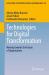 Technologies for Digital Transformation : Moving Towards the Future of Organisations
