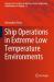 Ship Operations in Extreme Low Temperature Environments