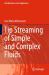 Tip Streaming of Simple and Complex Fluids Tip Streaming of Simple and Complex Fluids