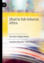 Jihad in Sub-Saharan Africa : The Role of Digital Media