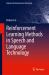 Reinforcement Learning Methods in Speech and Language Technology Reinforcement Learning Methods in Speech and Language Technology