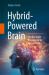 Hybrid-Powered Brain : Neuron World Empowered by Ketone Bodies