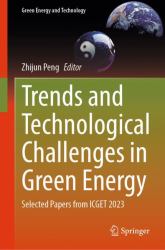 Trends and Technological Challenges in Green Energy : Selected Papers from ICGET 2023
