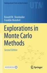 Explorations in Monte Carlo Methods