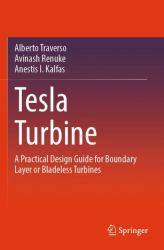 Tesla Turbine : A Practical Design Guide for Boundary Layer or Bladeless Turbines