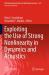 Exploiting the Use of Strong Nonlinearity in Dynamics and Acoustics