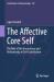 The Affective Core Self : The Role of the Unconscious and Retroactivity in Self-Constitution