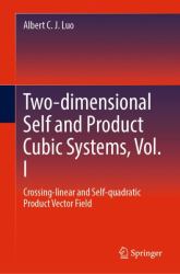 Two-Dimensional Self and Product Cubic Systems, Vol. I : Crossing-Linear and Self-quadratic Product Vector Field