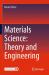 Materials Science: Theory and Engineering Materials Science: Theory and Engineering