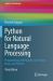 Python for Natural Language Processing : Programming with NumPy, Scikit-Learn, Keras, and Pytorch
