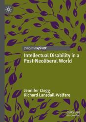 Intellectual Disability in a Post-Neoliberal World