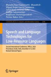 Speech and Language Technologies for Low-Resource Languages : Second International Conference, SPELLL 2023, Kumaran Nagar, India, December 6-8, 2023, Revised Selected Papers