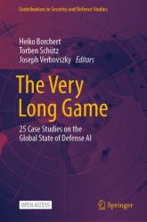 The Very Long Game : 25 Case Studies on the Global State of Defense AI