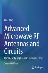 Advanced Microwave RF Antennas and Circuits : Nonlinearity Applications in Engineering