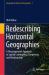 Redescribing Horizontal Geographies : A Neopragmatist Approach to Spatial Contingency, Complexity, and Relationships