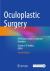 Oculoplastic Surgery : A Practical Guide to Common Disorders