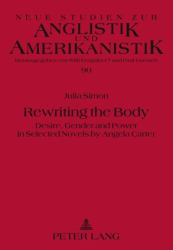 Rewriting the Body : Desire, Gender and Power in Selected Novels by Angela Carter