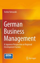 German Business Management : A Japanese Perspective on Regional Development Factors