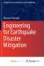 Engineering for Earthquake Disaster Mitigation