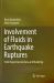 Involvement of Fluids in Earthquake Ruptures : Field/Experimental Data and Modeling Involvement of Fluids in Earthquake Ruptures : Field/Experimental Data and Modeling