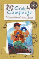 Crab Campaign : An Invasive Species Tracker's Journal