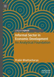 Informal Sector in Economic Development : An Analytical Foundation